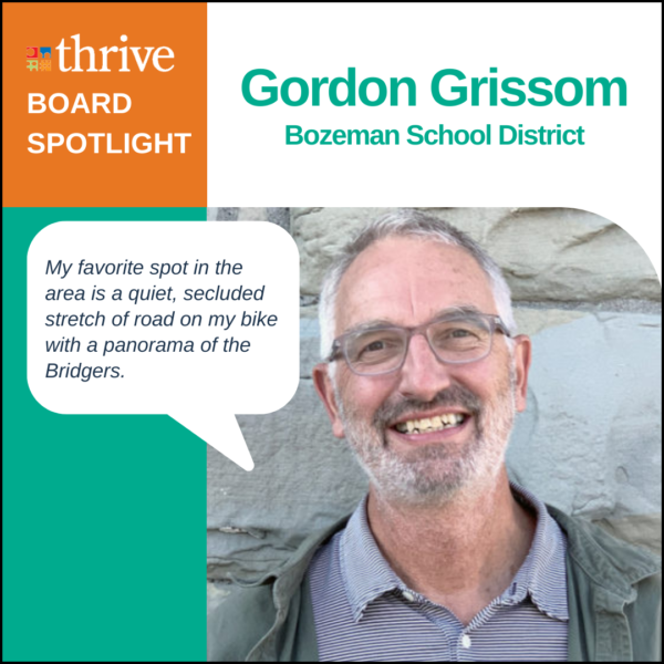 Board Member Gordon Grissom smiling with his name and Bozeman School District above. Speech bubble with quote reads: My favorite spot in the area is a quiet, secluded stretch of road on my bike with a panorama of the Bridgers.