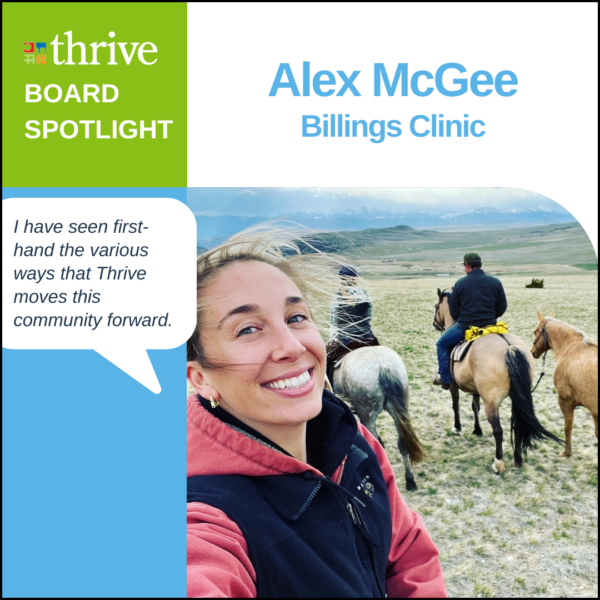 Alex McGee, Thrive Board Member, Billings Clinic