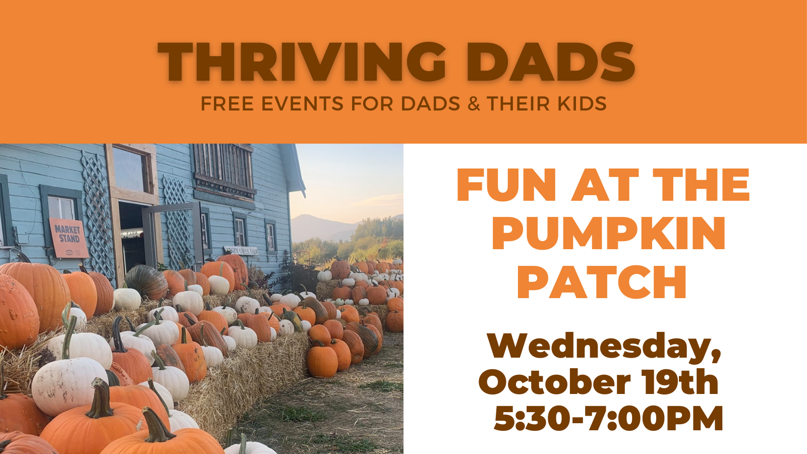 Thriving Dads Fun at the Pumpkin Patch