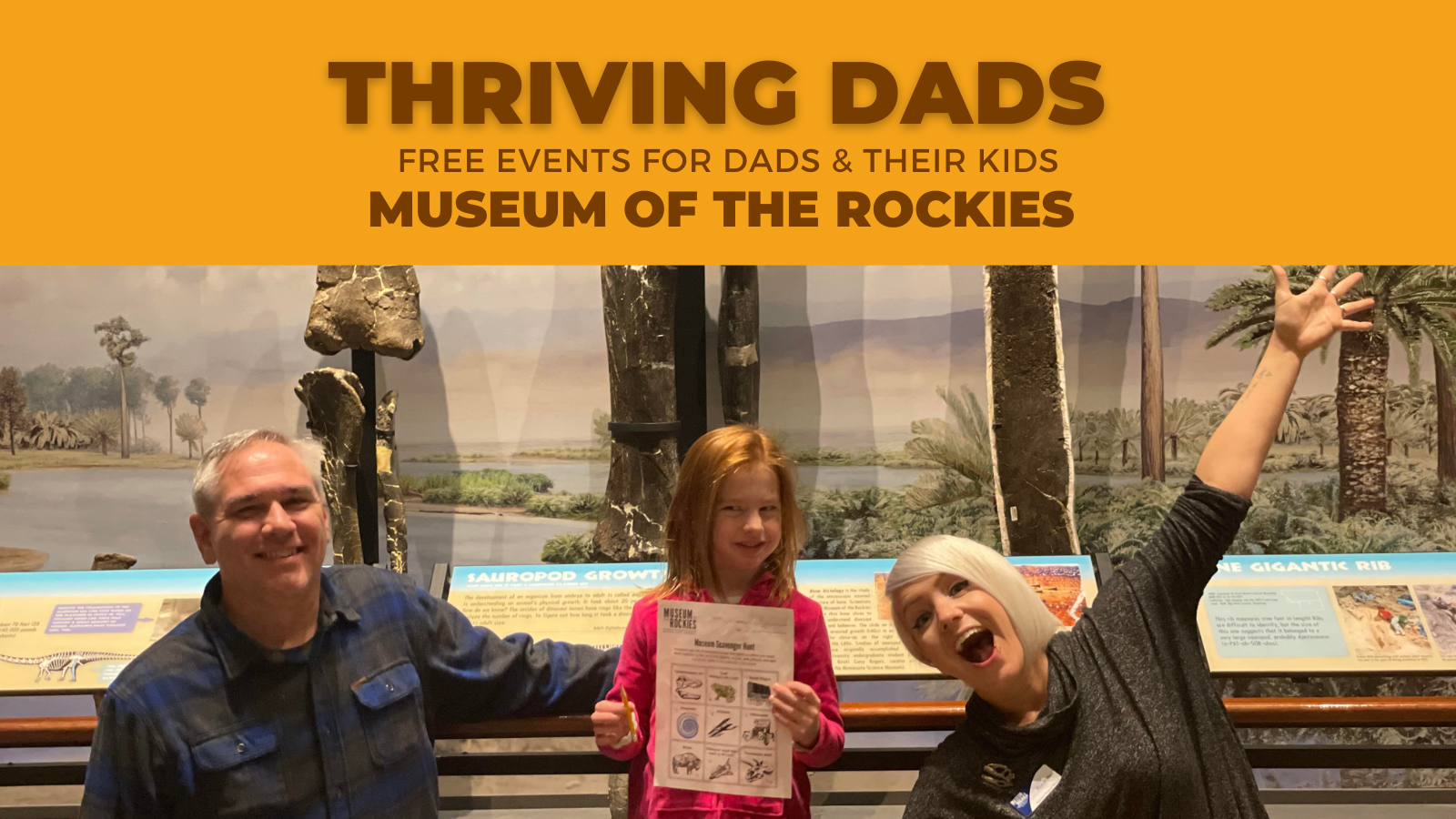 Thriving Dads: Free Events for Dads & their Kids. Museum of the Rockies.