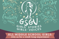 Girls' Stories, Girls' Voices: All Middle School Girls, join us for a week-long experience!